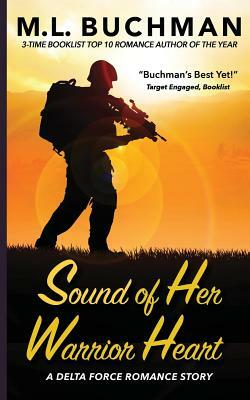 Sound of Her Warrior Heart by M. Buchman