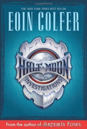 Half Moon Investigations by Eoin Colfer