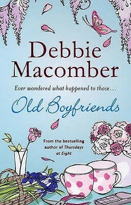 Old Boyfriends by Debbie Macomber