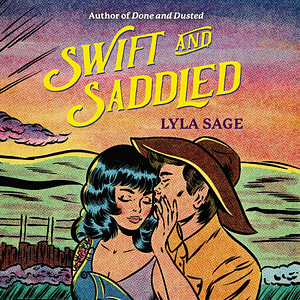 Swift and Saddled by Lyla Sage