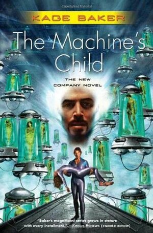 The Machine's Child by Kage Baker