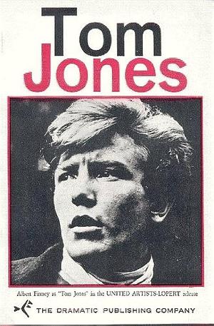 Tom Jones: A Play in Three Acts by David Rogers