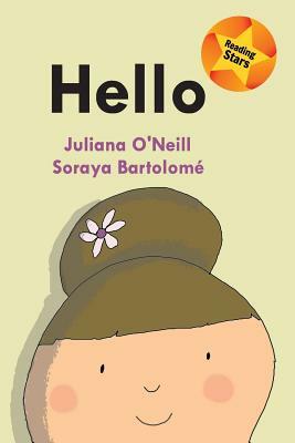 Hello by Juliana O'Neill