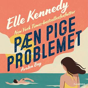 Pæn pige problemet by Elle Kennedy