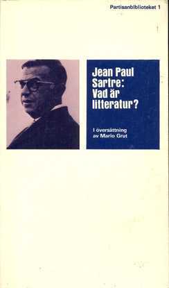 Vad är litteratur? by Jean-Paul Sartre