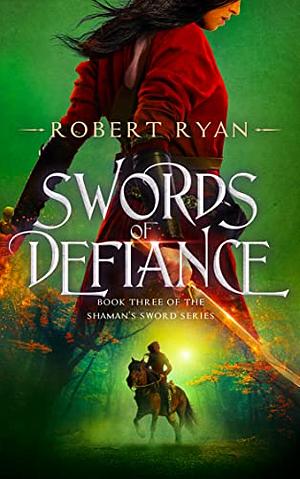 Swords of Defiance by Robert Ryan