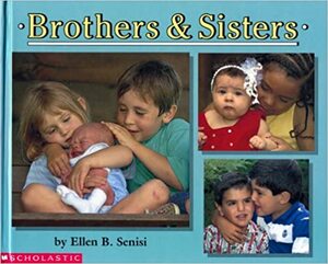 Brothers & Sisters by Ellen B. Senisi