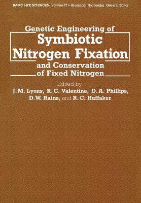 Genetic Engineering of Symbiotic Nitrogen Fixation and Conservation of Fixed Nitrogen by 