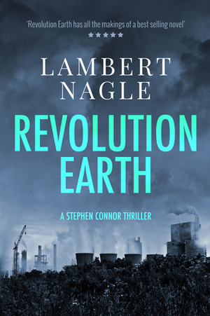 Revolution Earth by Lambert Nagle, Alison Ripley Cubitt