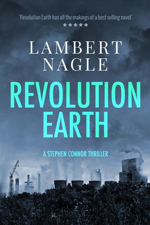 Revolution Earth by Alison Ripley Cubitt, Lambert Nagle