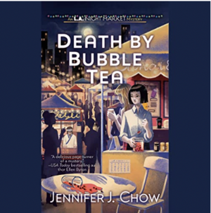 Death by Bubble Tea by Jennifer J. Chow