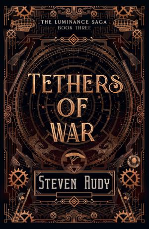 Tethers of War by Steven Rudy