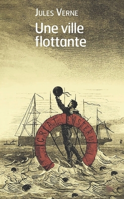 Une Ville flottante by Jules Verne