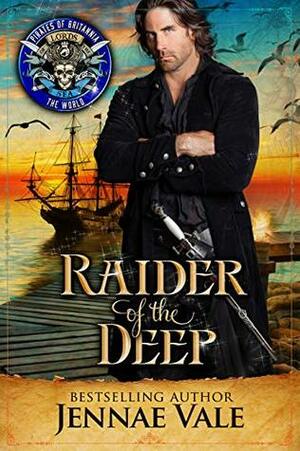 Raider of the Deep: Pirates of Britannia Connected World by Jennae Vale, Pirates of Britannia World