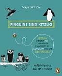 Pinguine sind kitzlig: Verblüffendes aus der Tierwelt by Maja Säfström