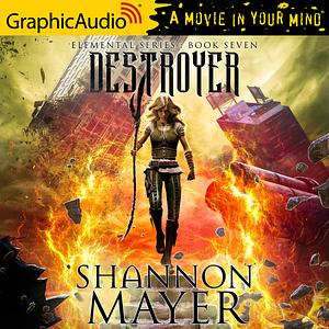 Destroyer (Dramatized Adaptation) by Shannon Mayer
