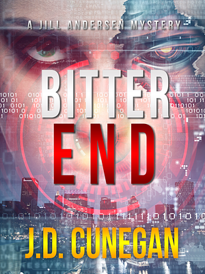 Bitter End by J.D. Cunegan