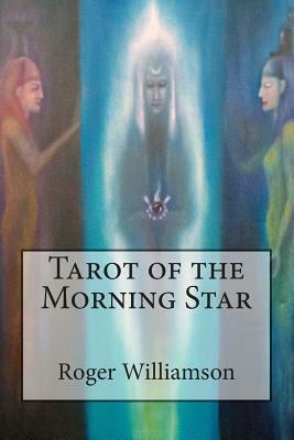 Tarot of the Morning Star by Roger Williamson