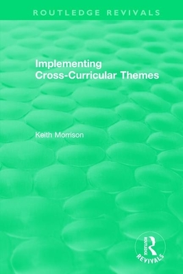 Implementing Cross-Curricular Themes (1994) by Keith Morrison