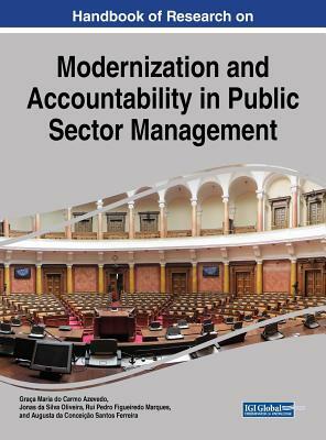 Handbook of Research on Modernization and Accountability in Public Sector Management by 