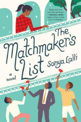 The Matchmaker's List by Sonya Lalli