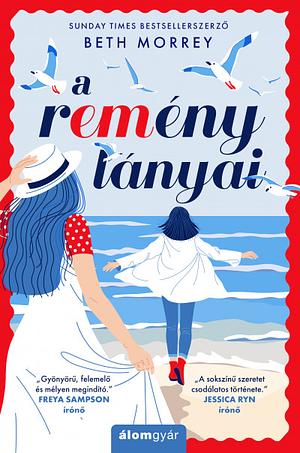 A remény lányai by Beth Morrey