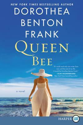 Queen Bee LP by Dorothea Benton Frank