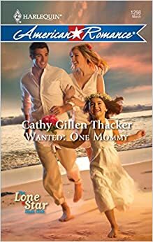 Wanted: One Mommy by Cathy Gillen Thacker