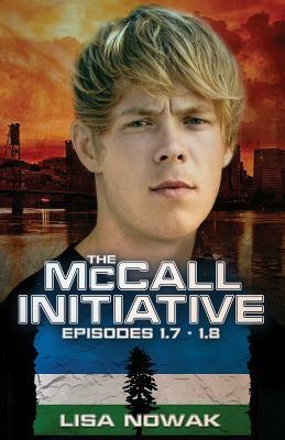 The McCall Initiative Episodes 1.7-1.8 by Lisa Nowak