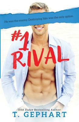 #1 Rival by T. Gephart