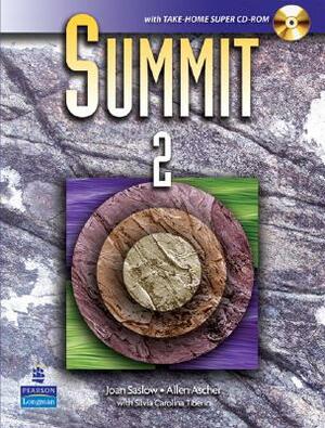 Summit 2: English for Today's World [With CDROM] by Allen Ascher, Joan Saslow