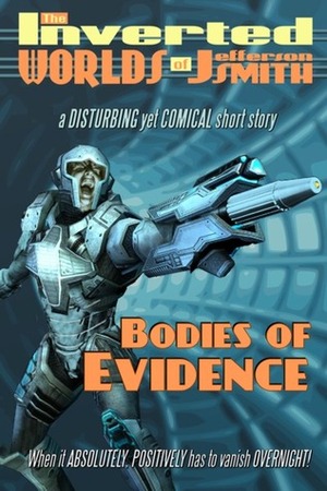 Bodies of Evidence by Jefferson Smith