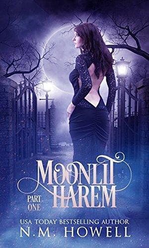 Moonlit Harem: Part 1 by Nicole Marie, Nicole Marie