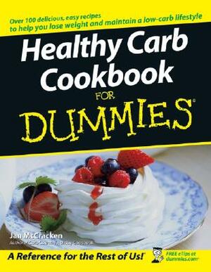 Healthy Carb Cookbook for Dummies by Jan McCracken