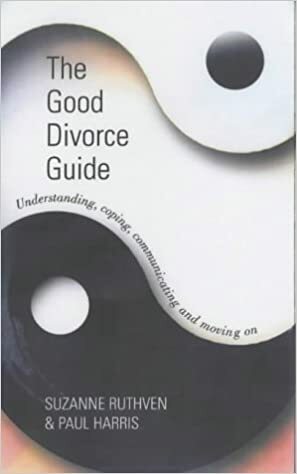 The Good Divorce Guide by Paul Harriss, Suzanne Ruthven