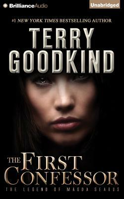 The First Confessor: The Legend of Magda Searus by Terry Goodkind
