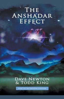 The Anshadar Effect by Dave Newton, Todd King