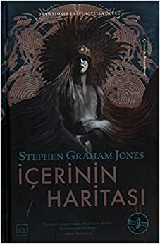 İçerinin Haritası by Stephen Graham Jones