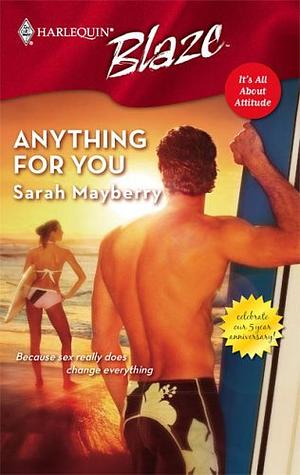Anything for you by Sarah Mayberry