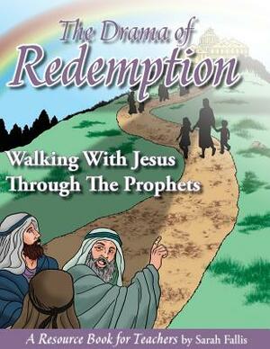 The Drama of Redemption Volume 2 by Sarah Fallis