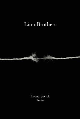 Lion Brothers by Leona Sevick