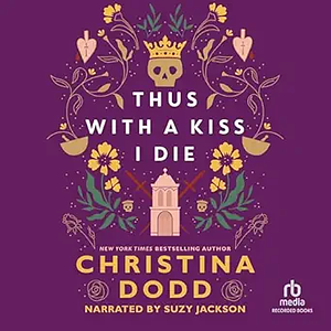 Thus with a Kiss I Die by Christina Dodd