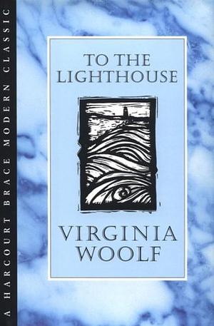 To the Lighthouse by Virginia Woolf