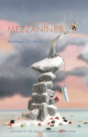 Mezzanines by Matthew Olzmann