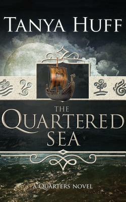 The Quartered Sea by Tanya Huff