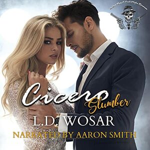 Cicero Slumber by L.D. Wosar