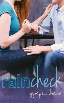 Rain Check by Gypsy Rae Choszer