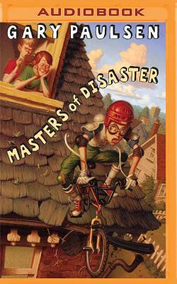 Masters of Disaster by Gary Paulsen