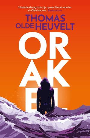 Orakel by Thomas Olde Heuvelt
