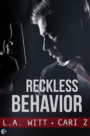 Reckless Behavior by Cari Z, L.A. Witt